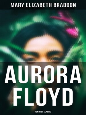 cover image of Aurora Floyd (Feminist Classic)